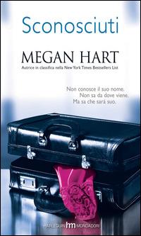 Sconosciuti - Megan Hart - 2