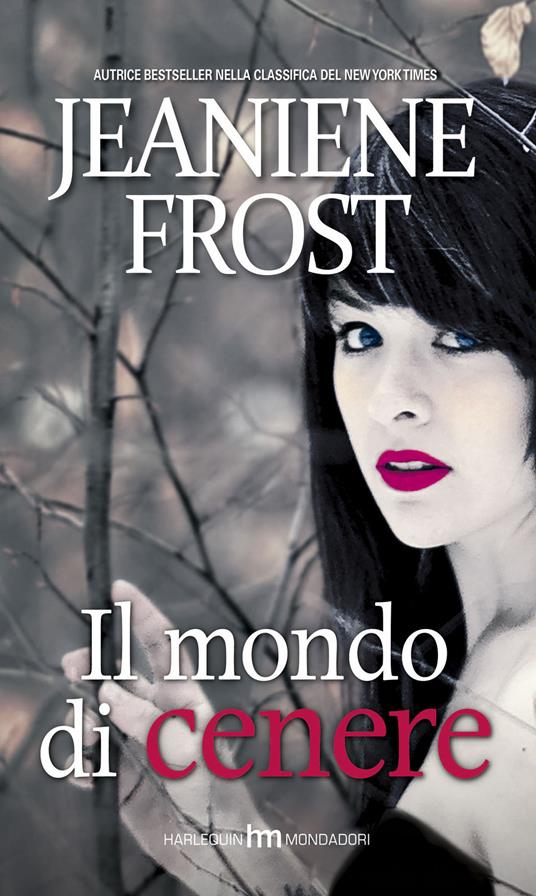 Il mondo di cenere - Jeaniene Frost - 4