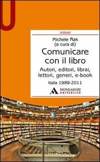 Comunicare con il libro - Michele Rak - copertina