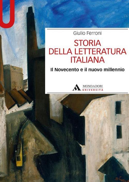 Storia della letteratura italiana. Il Novecento e il nuovo millennio - Giulio Ferroni - copertina