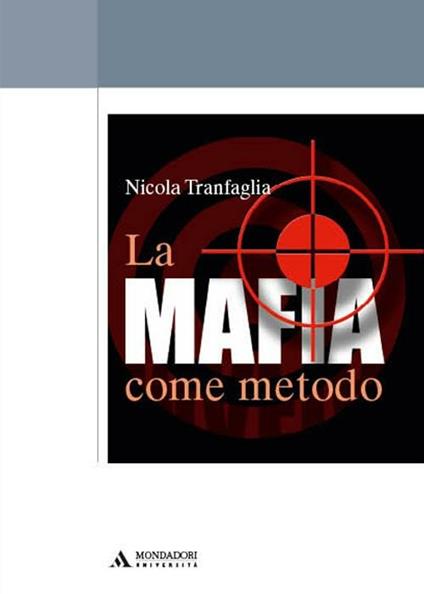 La mafia come metodo - Nicola Tranfaglia - copertina