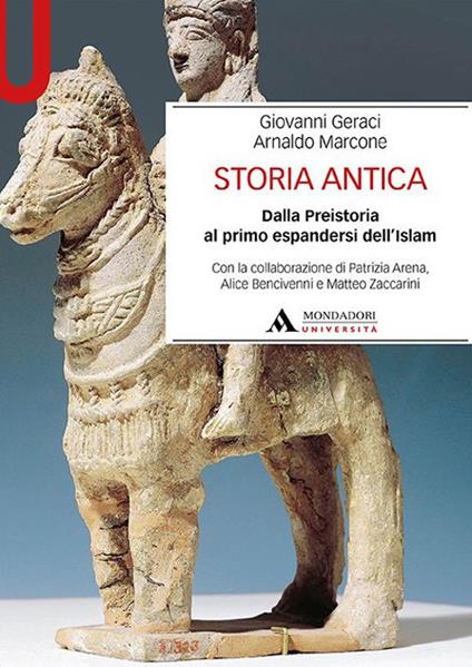 Storia antica. Dalla Preistoria al primo espandersi dell'Islam - Giovanni Geraci,Arnaldo Marcone,Patrizia Arena - copertina