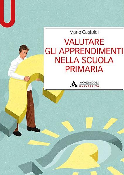 Valutare gli apprendimenti nella scuola primaria - Mario Castoldi - copertina