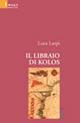 Il libraio di Kolos - Luca Larpi - copertina