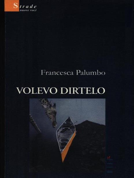 Volevo dirtelo - Francesca Palumbo - copertina