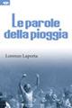 Le parole della pioggia - Lorenzo Laporta - copertina