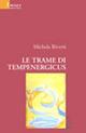 Le trame di Tempenergicus - Michela Rivetti - copertina