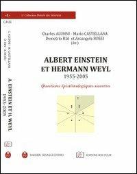 Albert Eistein et Hermann Weyl (1955-2005). Questions épistémologiques ouvertes. Ediz. multilingue - copertina
