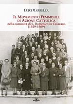 Il movimento femminile di Azione Cattolica nella comunità di S. Domenico in Casarano. (1929-1969)