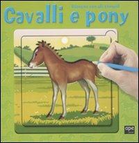 Cavalli e pony. Disegna con gli stencil - copertina