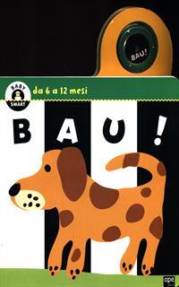 Bau! Ediz. illustrata