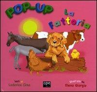 La fattoria. Libro pop-up - Lodovica Cima,Elena Giorgio - copertina