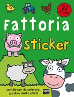La fattoria. Sticker. Con adesivi. Ediz. illustrata