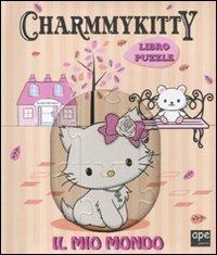 Charmmy Kitty. Il mio mondo. Libro puzzle - copertina