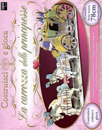 La carrozza delle principesse. Ediz. illustrata. Con gadget - copertina