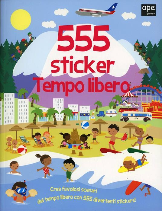 Tempo libero. 555 sticker. Con adesivi. Ediz. illustrata - Susan Mayes - copertina