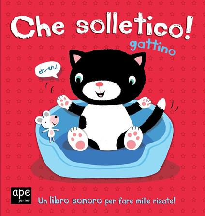 Che solletico Micio! Libro sonoro. Ediz. illustrata - copertina