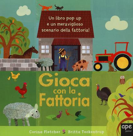 Gioca con la fattoria. Libro pop-up - Corina Fletcher,Britta Teckentrup - copertina