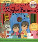 La magica fattoria. Con gadget