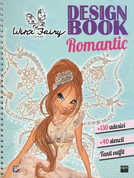 Design book romantic. Winx Fairy Couture. Con adesivi. Ediz. illustrata - copertina