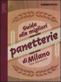Guida alle migliori panetterie di Milano - Tino Mantarro - copertina