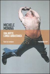 Una notte lunga abbastanza - Michele Monina - copertina