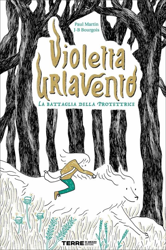 Violetta Urlavento. La battaglia della protettrice - Paul Martin,Jean-Baptiste Bourgois - copertina