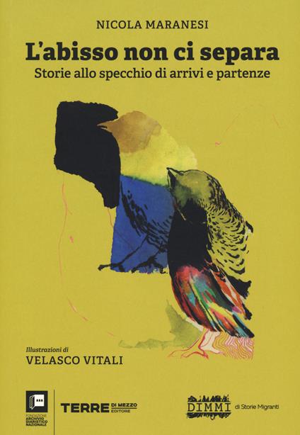 L'abisso non ci separa. Storie allo specchio di arrivi e partenze - Nicola Maranesi - copertina