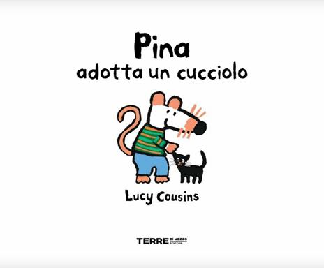 Pina adotta un cucciolo. Ediz. a colori - Lucy Cousins - 2
