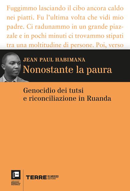 Nonostante la paura. Genocidio dei tutsi e riconciliazione in Ruanda - Jean Paul Habimana - copertina