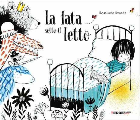 La fata sotto il letto. Ediz. a colori - Rosalinde Bonnet - copertina