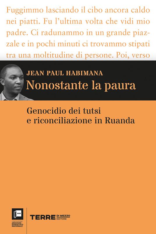 Nonostante la paura. Genocidio dei tutsi e riconciliazione in Ruanda - Jean Paul Habimana - ebook