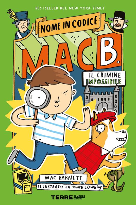 Il crimine impossibile. Nome in codice Mac B. - Mac Barnett,Mike Lowery,Sara Ragusa - ebook