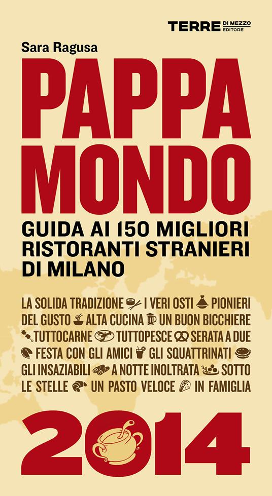 Pappamondo 2014. Guida ai 150 migliori ristoranti stranieri di Milano - Sara Ragusa - ebook