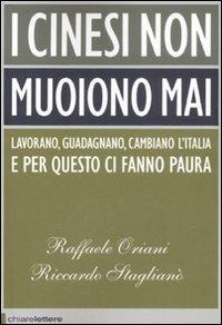 I cinesi non muoiono mai - Raffaele Oriani,Riccardo Staglianò - 6