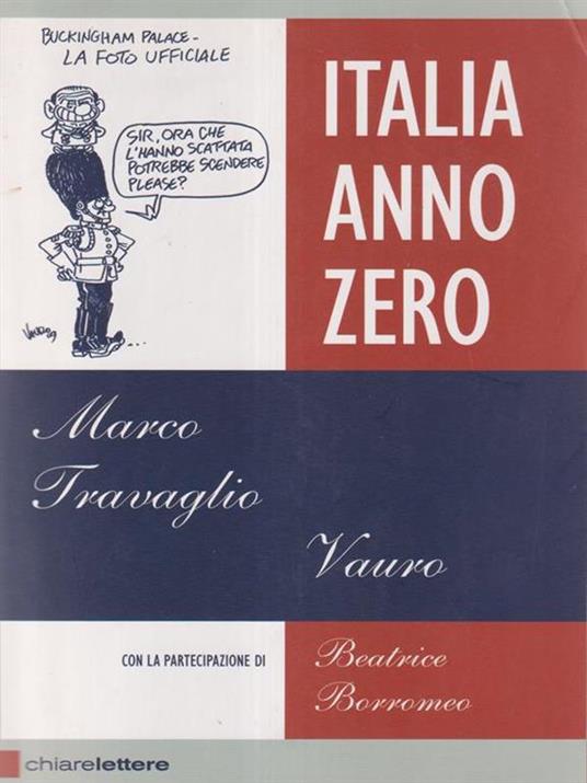 Italia Anno Zero - Marco Travaglio,Vauro Senesi,Beatrice Borromeo - copertina