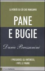  Pane e bugie. I pregiudizi, gli interessi, i miti, le paure