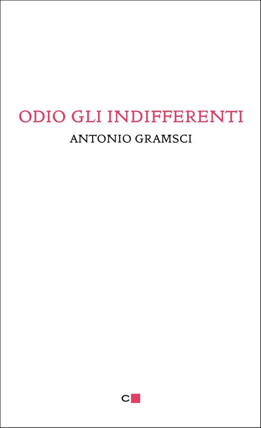Odio gli indifferenti - Antonio Gramsci,David Bidussa - ebook