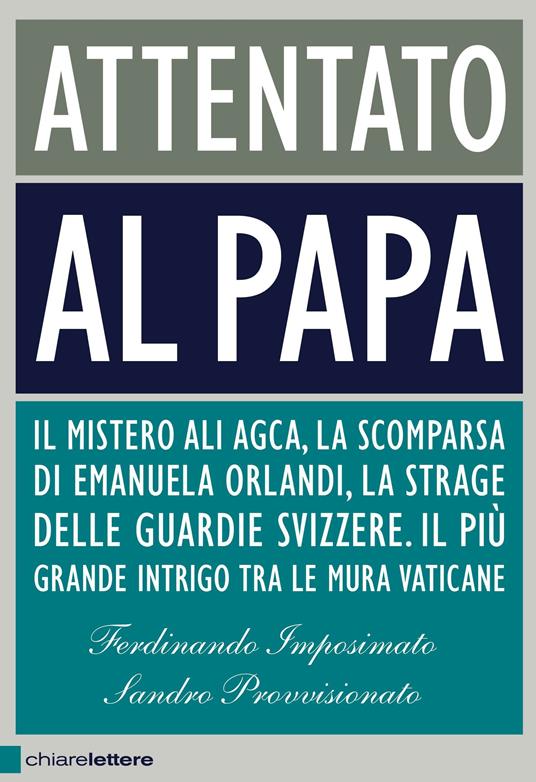 Attentato al papa - Ferdinando Imposimato,Sandro Provvisionato - ebook