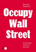 Occupy Wall Street. Il reportage dentro la protesta