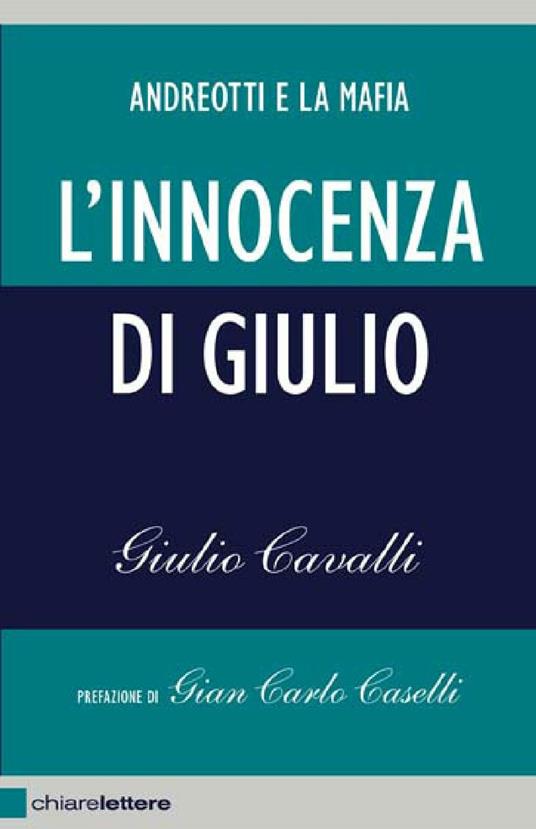L' innocenza di Giulio. Andreotti e la mafia - Giulio Cavalli - ebook