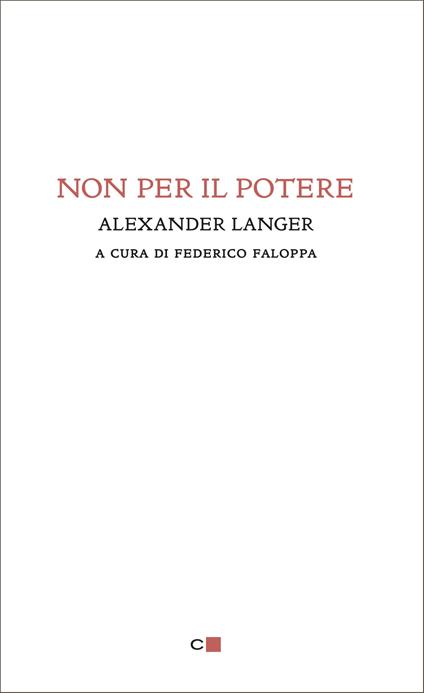 Non per il potere - Alexander Langer,F. Faloppa - ebook