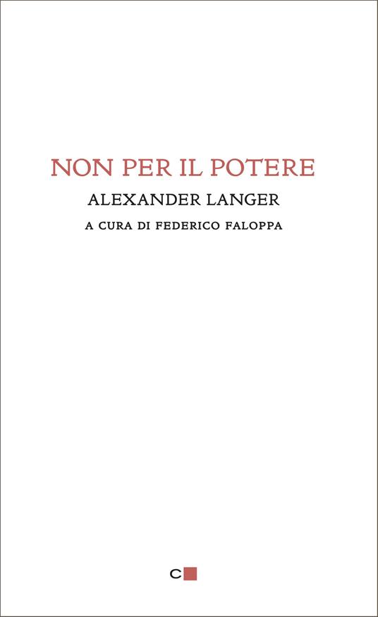 Non per il potere - Alexander Langer,F. Faloppa - ebook