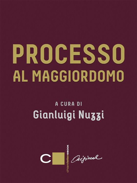 Processo al maggiordomo - Gianluigi Nuzzi - ebook