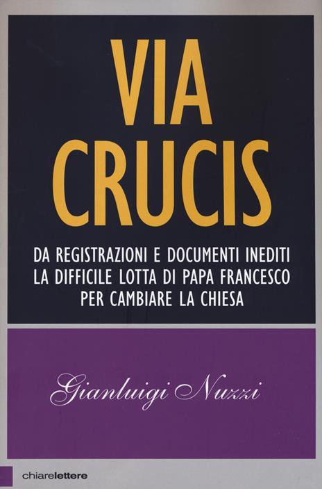 Via Crucis - Gianluigi Nuzzi - 2