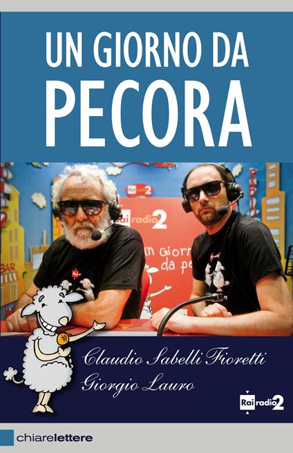 Un giorno da pecora - Claudio Sabelli Fioretti,Giorgio Lauro - copertina