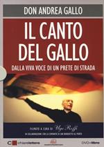 Il canto del Gallo. Dalla viva voce di un prete di strada. DVD. Con libro