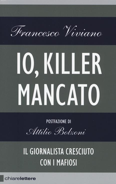 Io, killer mancato - Francesco Viviano - copertina