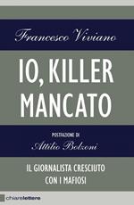Io, killer mancato