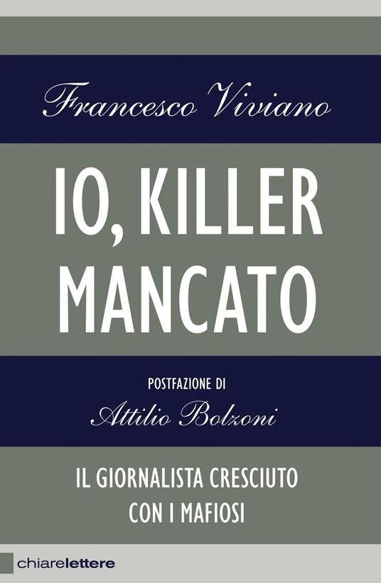 Io, killer mancato - Francesco Viviano - ebook